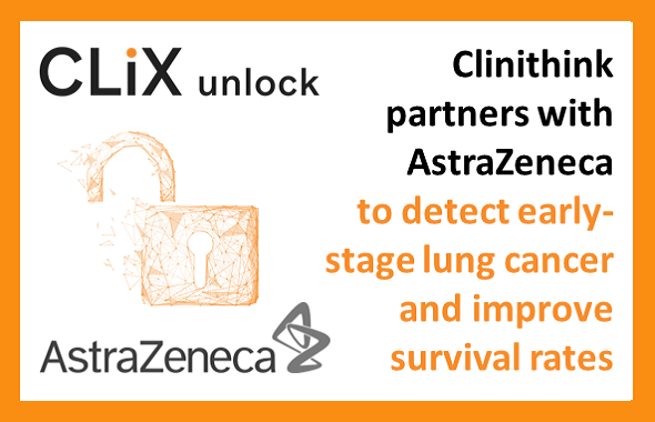 Clinithink and AstraZeneca Launch AI Project Aimed at Detecting Early-Stage Lung Cancer